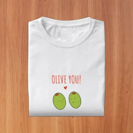 Olive You Round Neck Unisex Cool T Shirts