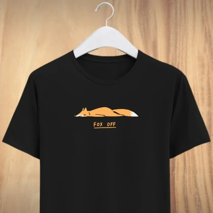 Trendy 39 Fox Off 39 Printed Unisex Round Neck T Shirts